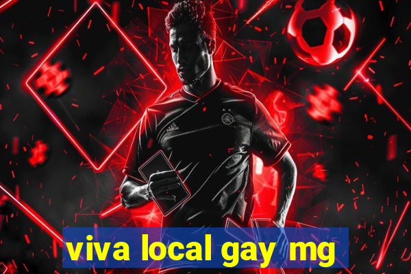 viva local gay mg